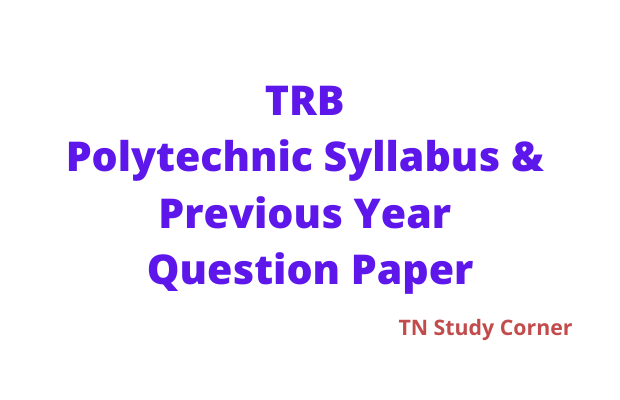 TRB Polytechnic Syllabus & Previous Year Question Paper