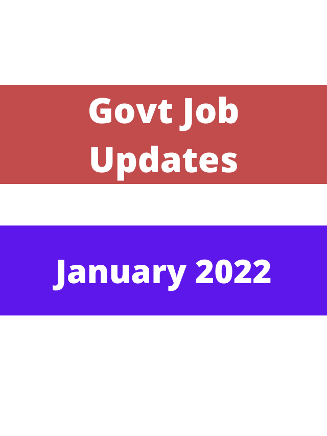 Government Job Updates January 2022