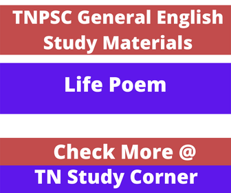TNPSC Group 2 General English study material Poem Life