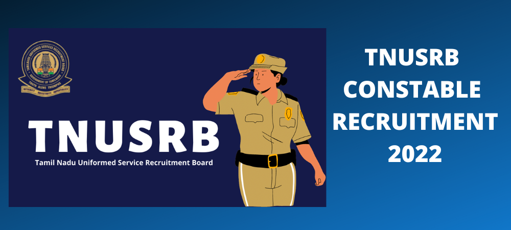 TNUSRB Constable Recruitment 2022  www tnusrb tn gov in