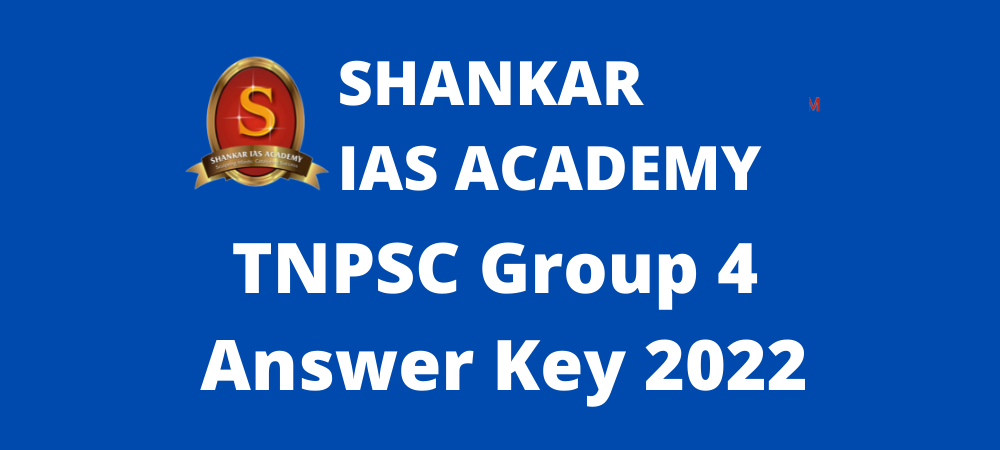 SHANKAR IAS ACADEMY TNPSC GROUP 4 2022 ANSWER KEY PDF DOWNLOAD