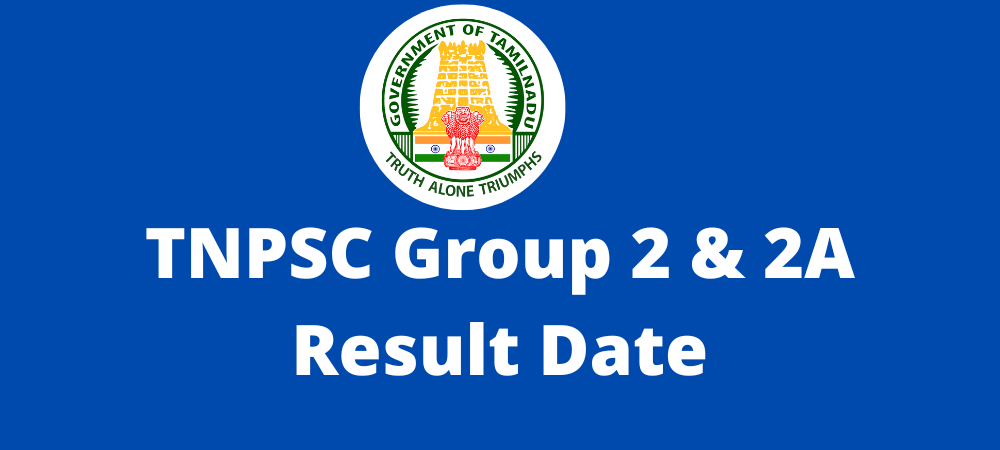 TNPSC Group 2 2a result date.