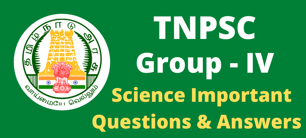 TNPSC Group 4 Science Important Questions