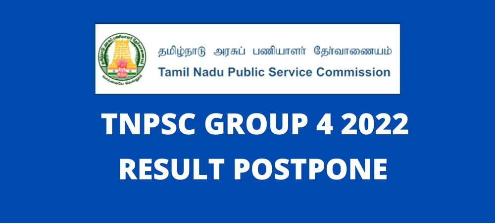 TNPSC GROUP 4 2022 Result Postpone