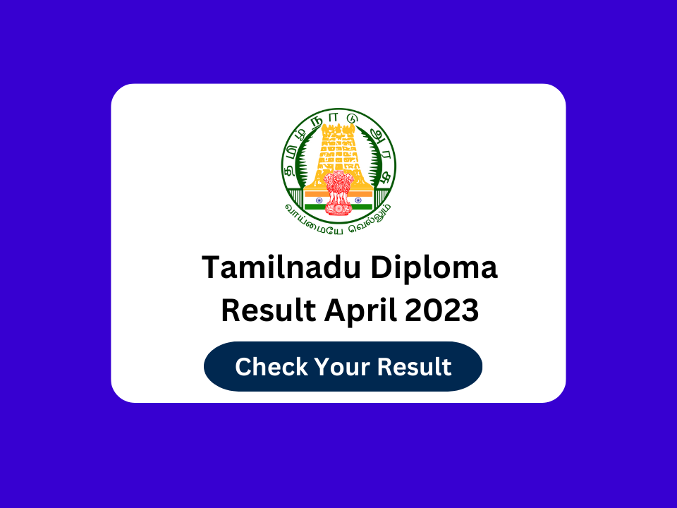 TamilNadu Diploma April 2023 Result